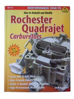 REPAIR MANUAL HOW TO REBUILD & MODIFY ROCHESTER QUADRAJET CARBURETORS 